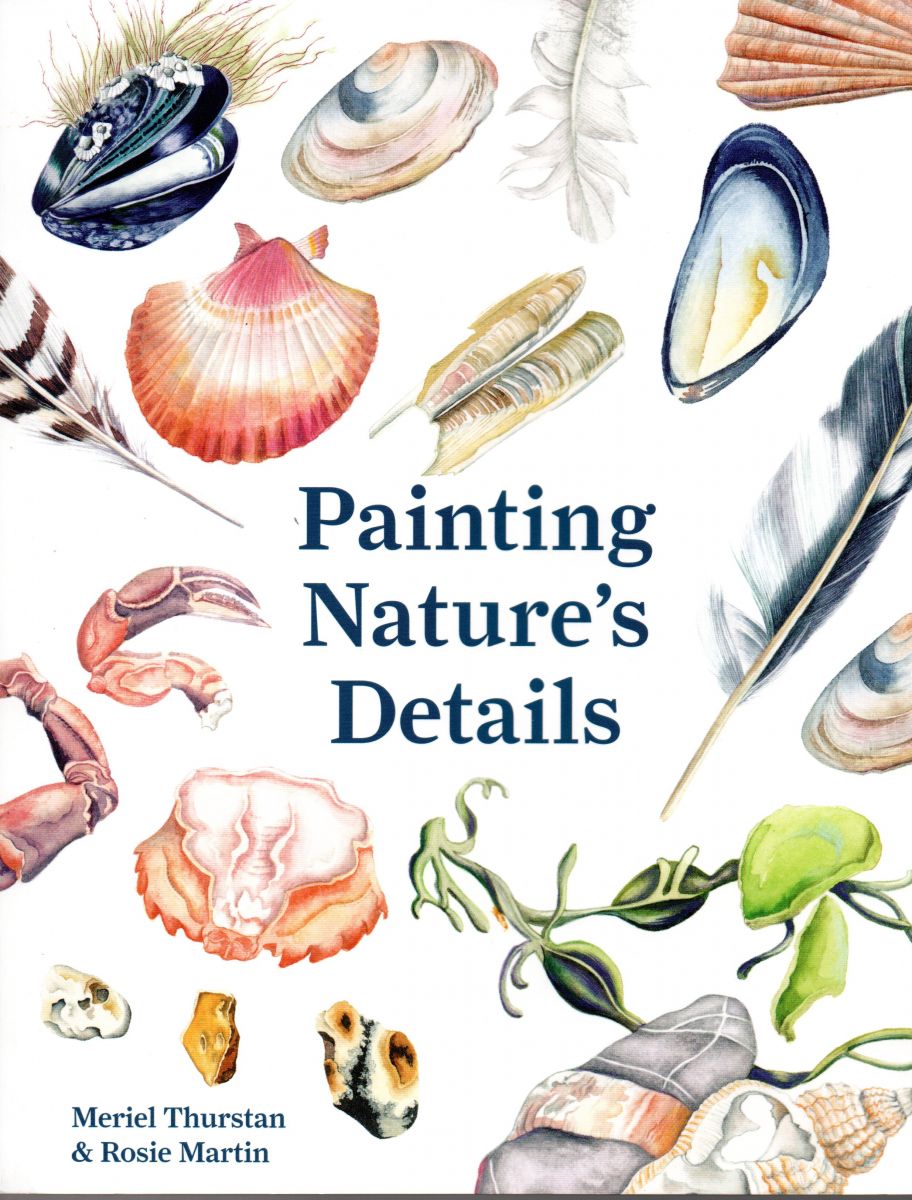 Painting Nature's Details by Meriel Thurstan and Rosie Martin